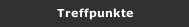 Treffpunkte