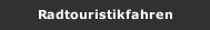 Radtouristikfahren